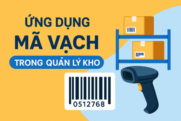 Ứng dụng mã vạch quản lý kho hàng